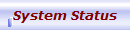 System Status